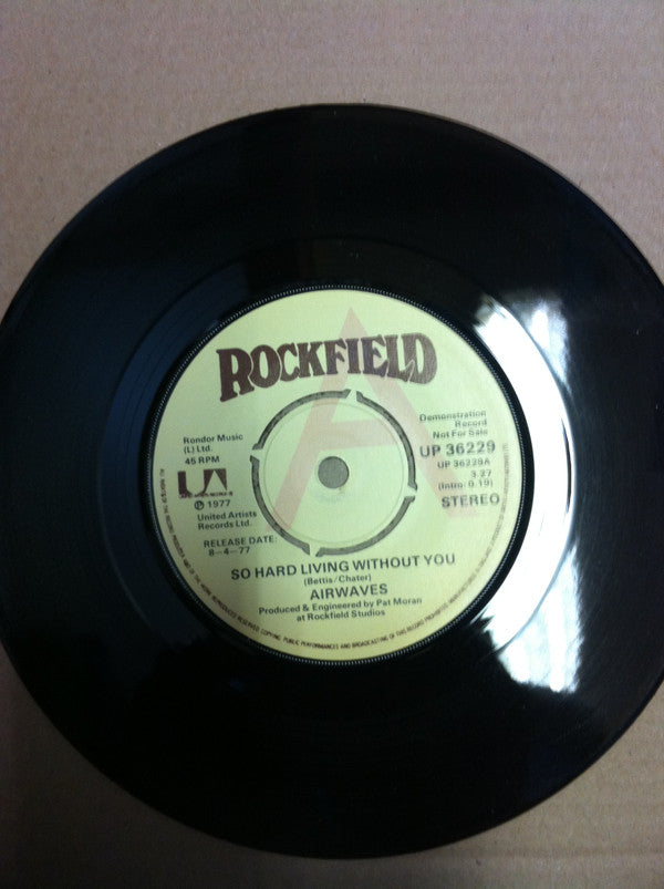 Airwaves (4) : So Hard Livin' Without You / Hope You Won't (7", Promo)