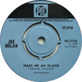 Joe Dolan : Make Me An Island (7", Single, Pus)