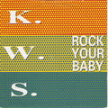K.W.S. : Rock Your Baby (7", Single, Pap)
