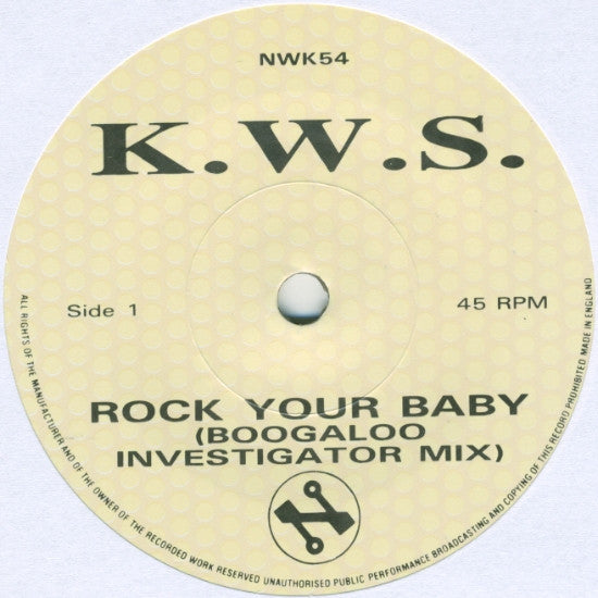 K.W.S. : Rock Your Baby (7", Single, Pap)