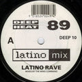 Latino Rave : Deep Heat '89 (7", Single, Mixed)