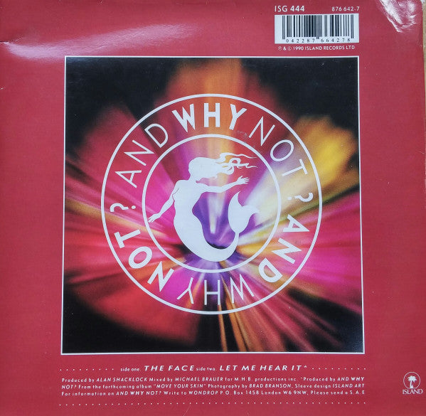 And Why Not? : The Face (7", Ltd)