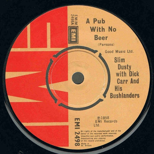 Slim Dusty With Dick Carr And Slim Dusty And His Bushlanders : A Pub With No Beer (7", Single, RE)