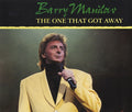 Barry Manilow : The One That Got Away (12")