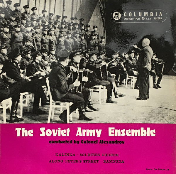 The Alexandrov Red Army Ensemble : The Soviet Army Ensemble Conducted By Colonel Alexandrov - Kalinka (7", EP)