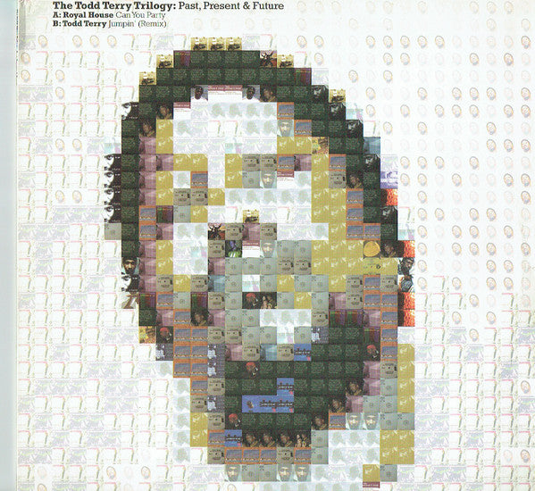 Royal House / Todd Terry : The Todd Terry Trilogy: Past, Present & Future (12")