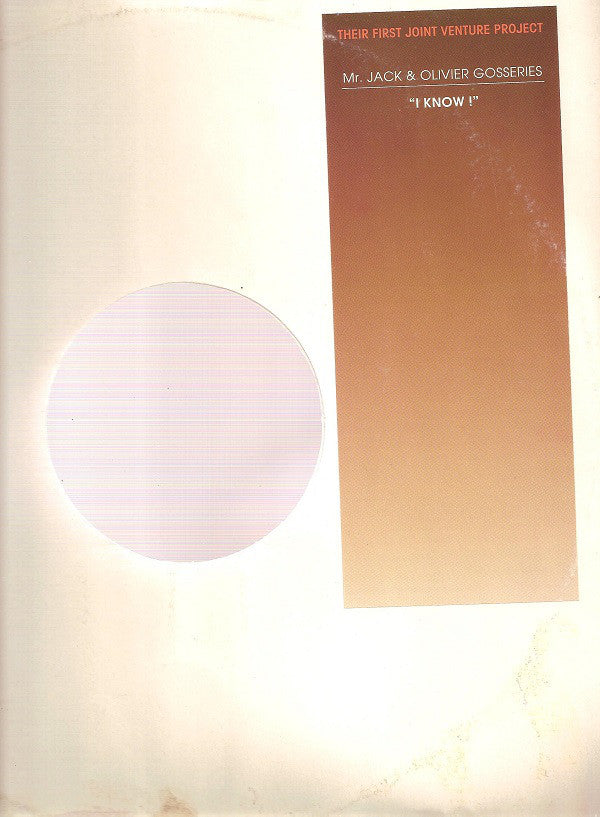 Mr. Jack & Olivier Gosseries : I Know ! (12")