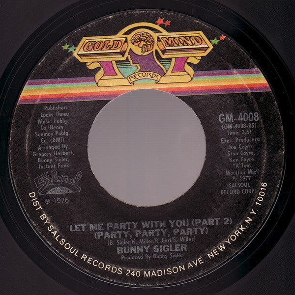 Bunny Sigler : Let Me Party With You (Party, Party, Party) (7", Single, Styrene, San)
