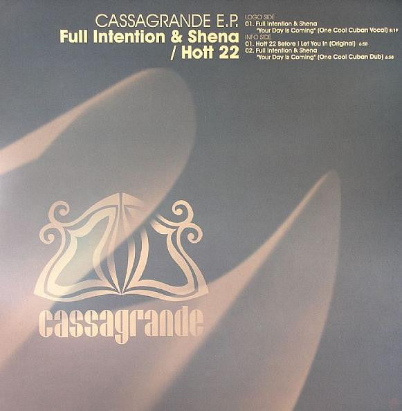 Full Intention & Shena / Hott 22 : Cassagrande E.P. (12", EP)
