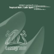 Stereo Mutants : Tropical Rain (12")