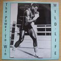 Wildlife (12) : The Power To Win (12")