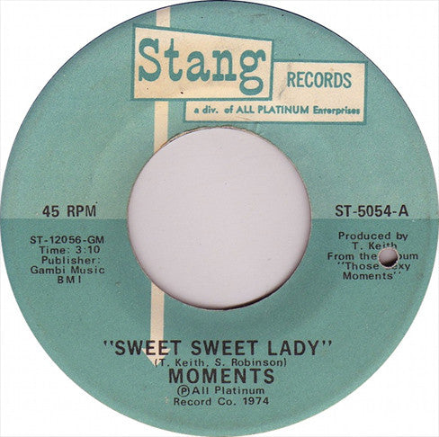 The Moments : Sweet Sweet Lady / The Next Time I See You (7", Single)