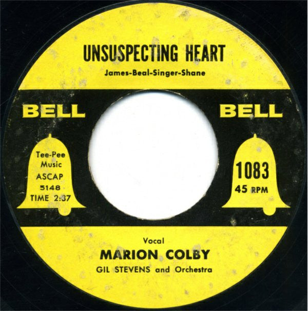 Marion Colby, Gil Stevens And His Orchestra : Unsuspecting Heart / Dim, Dim, The Lights (7")