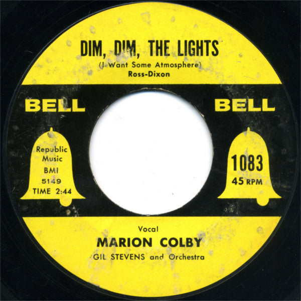 Marion Colby, Gil Stevens And His Orchestra : Unsuspecting Heart / Dim, Dim, The Lights (7")