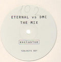 Eternal (2) vs DMC : The Mix (12", S/Sided, Etch, Ltd, Mixed, Promo)