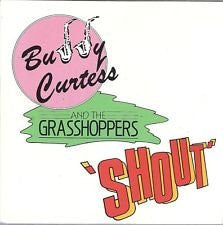 Buddy Curtess & The Grasshoppers : Shout (12")