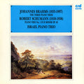 Johannes Brahms / Robert Schumann - Israel Piano Trio : The Three Piano Trios / Piano Trio No. 1 In D Minor Op. 63 (2xLP)