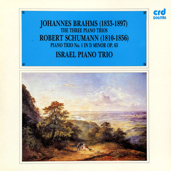 Johannes Brahms / Robert Schumann - Israel Piano Trio : The Three Piano Trios / Piano Trio No. 1 In D Minor Op. 63 (2xLP)