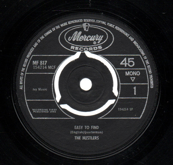 The Hustlers (9) : Easy To Find  (7", Single, Mono)