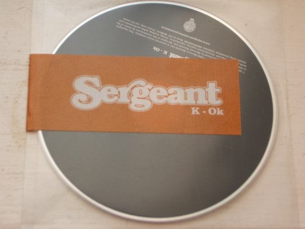 Sergeant (2) : K - OK (CD, Single, Promo)