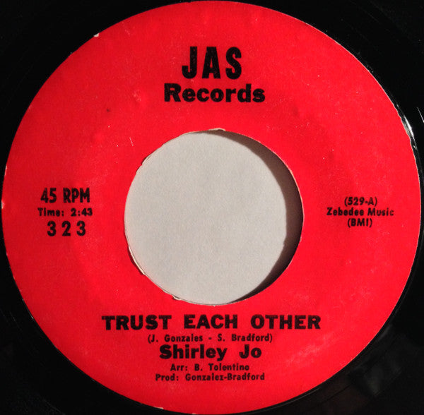 Shirley Jo : Trust Each Other (7", Styrene)