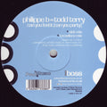 Philippe B* Vs Todd Terry : Can You Feel It (Can You Party) (12")