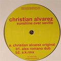 Christian Alvarez : Sunshine Over Seville (12")