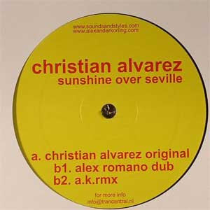 Christian Alvarez : Sunshine Over Seville (12")