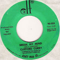 Clifford Curry : Break My Mind (7")