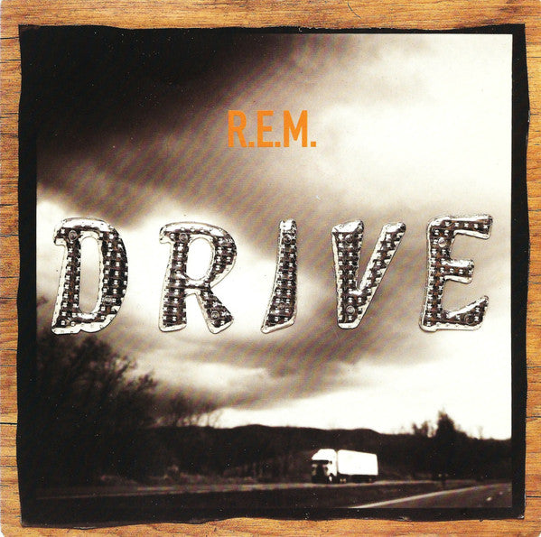 R.E.M. : Drive (7", Single, Juk)