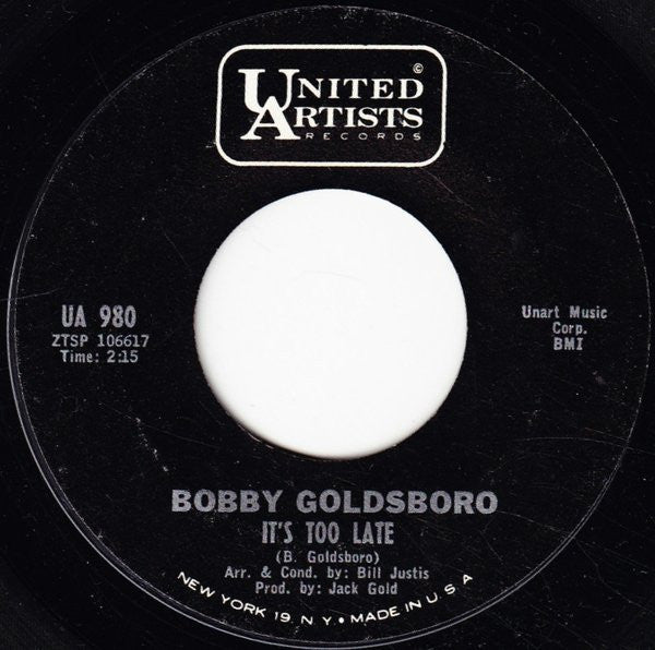 Bobby Goldsboro : It's Too Late / I'm Goin' Home (7", Single, Mono)