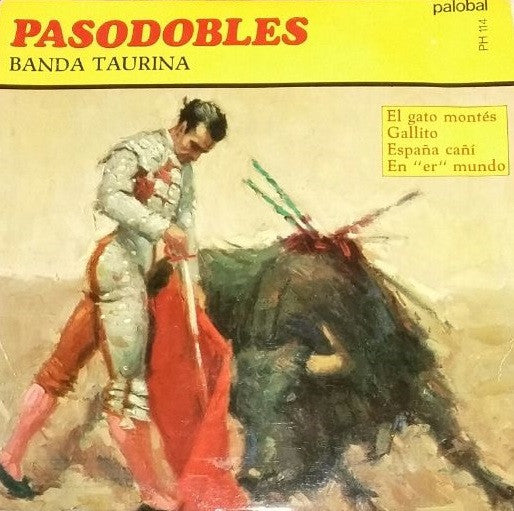 Banda Taurina : Pasodobles De España (7", EP)