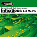Darren Styles & Mark Breeze* Present Infextious : Let Me Fly (12")