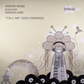 Aaron Ross Presents Graceland : Call Me (2005 Remixes) (12")