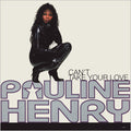 Pauline Henry : Can't Take Your Love (12")