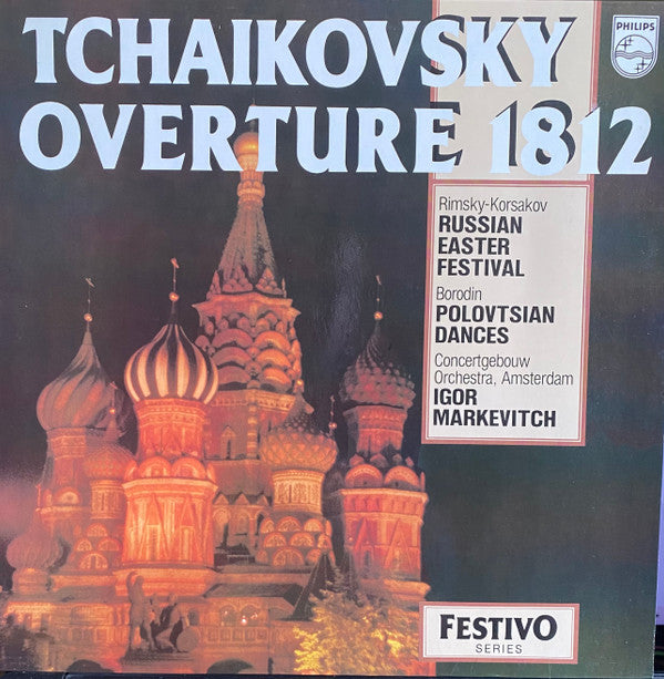 Tchaikovsky* / Rimsky-Korsakov* / Borodin*, Igor Markevitch, Concertgebouw Orchestra, Amsterdam* : Overture 1812 / Russian Easter Festival / Polovtsian Dances (LP, RE)