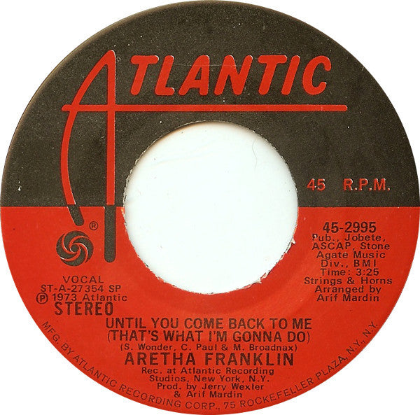 Aretha Franklin : Until You Come Back To Me (That's What I'm Gonna Do) (7", SP )