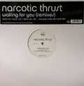 Narcotic Thrust : Waiting For You (Remixes) (12", Ltd)
