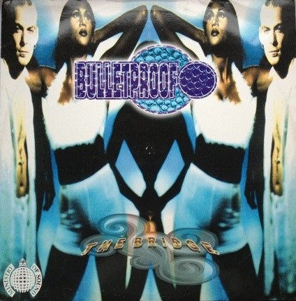 Bulletproof (19) : The Bridge (12", Single)