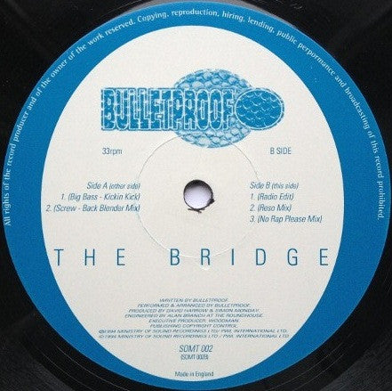 Bulletproof (19) : The Bridge (12", Single)