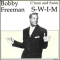 Bobby Freeman : C'mon And Swim / S-W-I-M (7", Single)