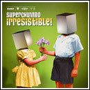 Superchumbo : Irresistible! (12")