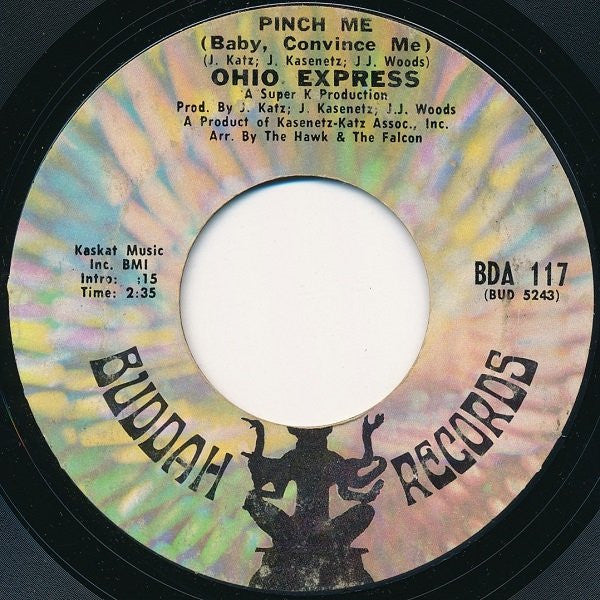 Ohio Express : Pinch Me (Baby, Convince Me) (7", Single)