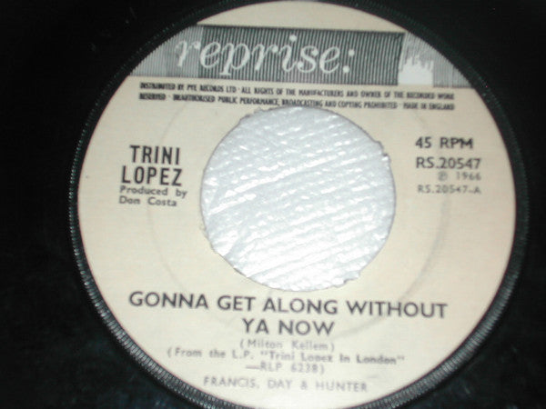Trini Lopez : Gonna Get Along Without Ya Now (7", Pus)