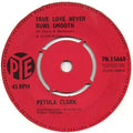 Petula Clark : True Love Never Runs Smooth (7", Single)