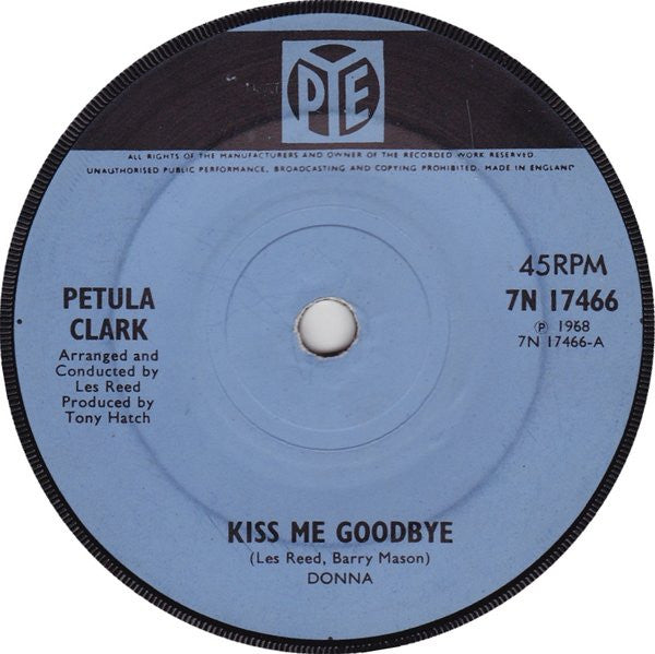 Petula Clark : Kiss Me Goodbye (7", Single)