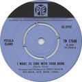Petula Clark : I Want To Sing With Your Band  (7", Single)