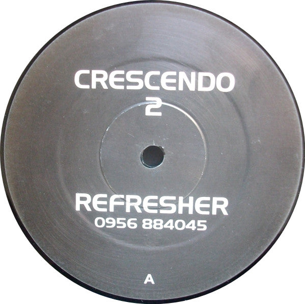 Crescendo : Crescendo 2 Refresher (12")