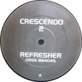 Crescendo : Crescendo 2 Refresher (12")