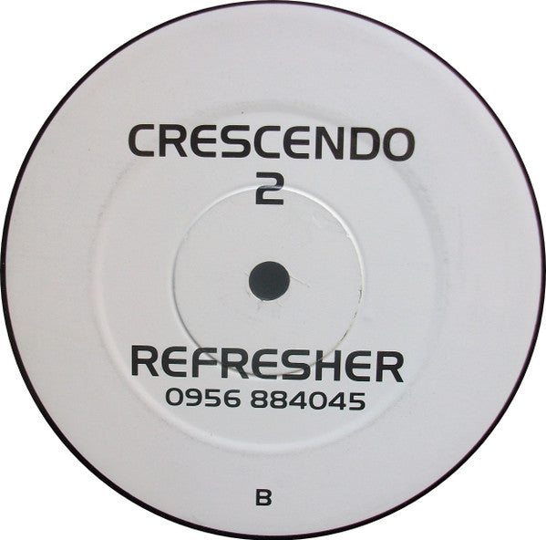 Crescendo : Crescendo 2 Refresher (12")